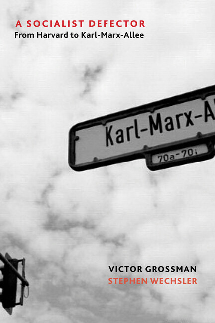 A Socialist Defector: From Harvard To Karl-Marx-Allee