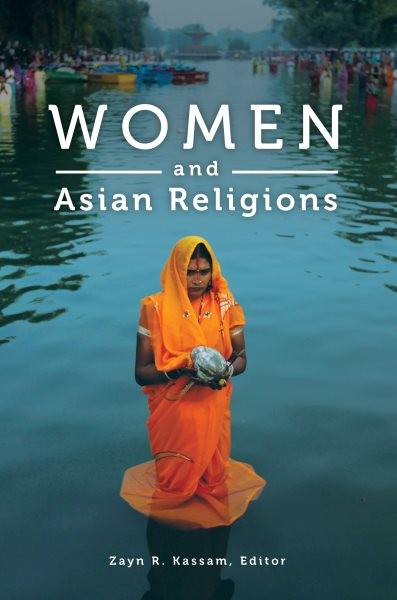 Women and Asian Religions, Hardcover by Kassam, Zayn R. (EDT), Brand New, Fre…