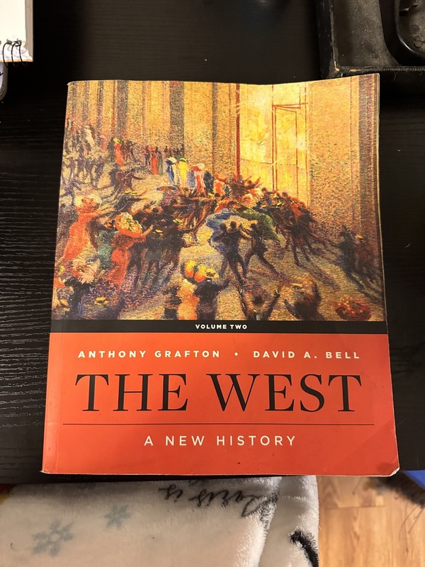 West : A New History by Anthony Grafton and David A. Bell volume 2