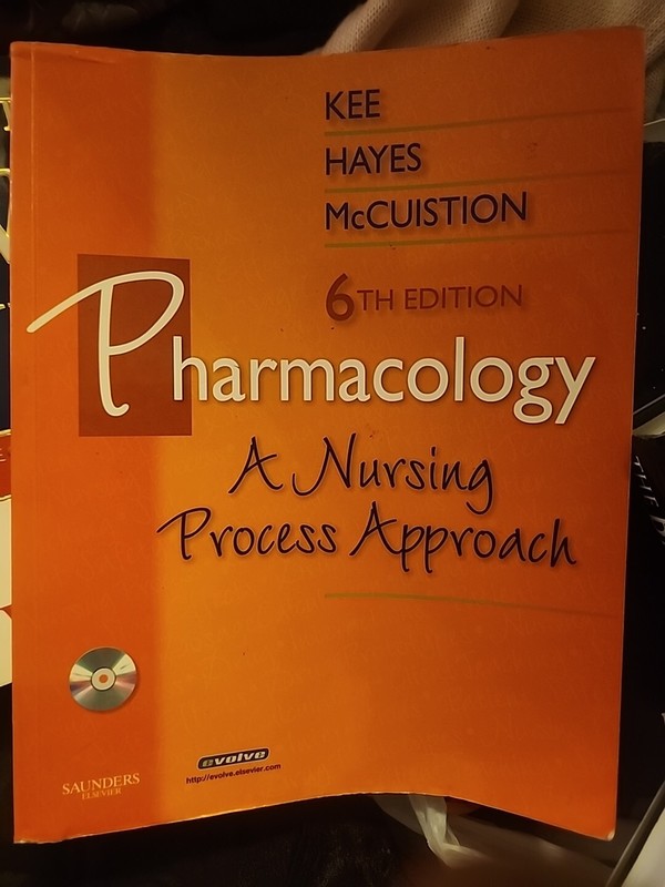 Pharmacology : A Nursing Process Approach by Evelyn R. Hayes, Joyce LeFever Kee