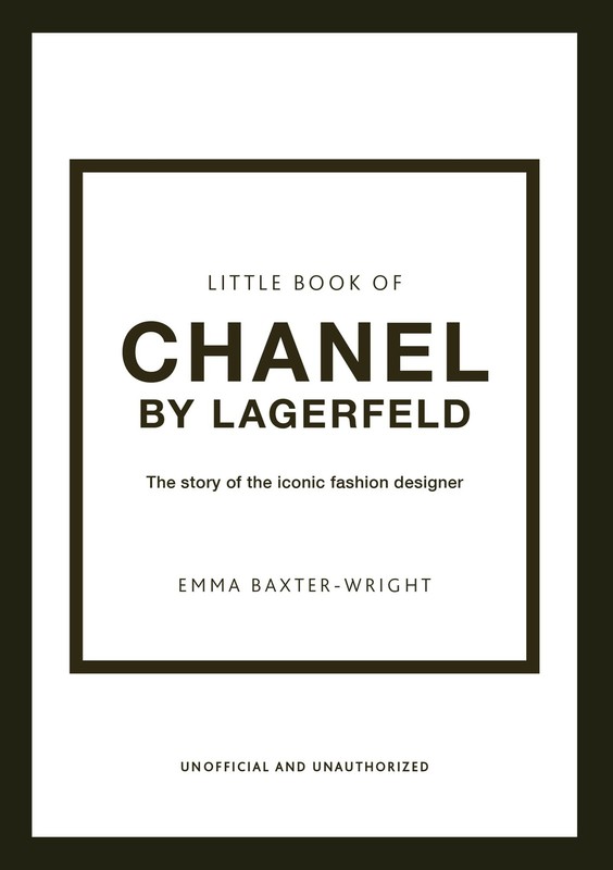 The Little Book of Chanel by Lagerfeld: The Story of the Iconic Fashion Desi…