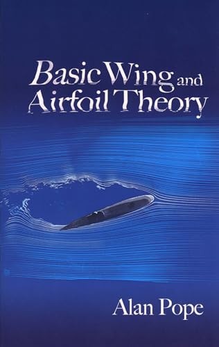 Basic Wing and Airfoil Theory (Dover Books… by Pope, Alan Paperback / softback