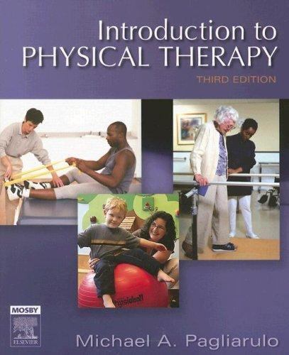Introduction to Physical Therapy by Michael A. Pagliarulo (2006, Perfect)