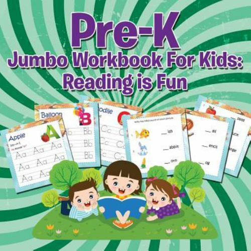 Pre-K Jumbo Workbook for Kids: Reading Is Fun by Speedy Publishing Llc, Speed…