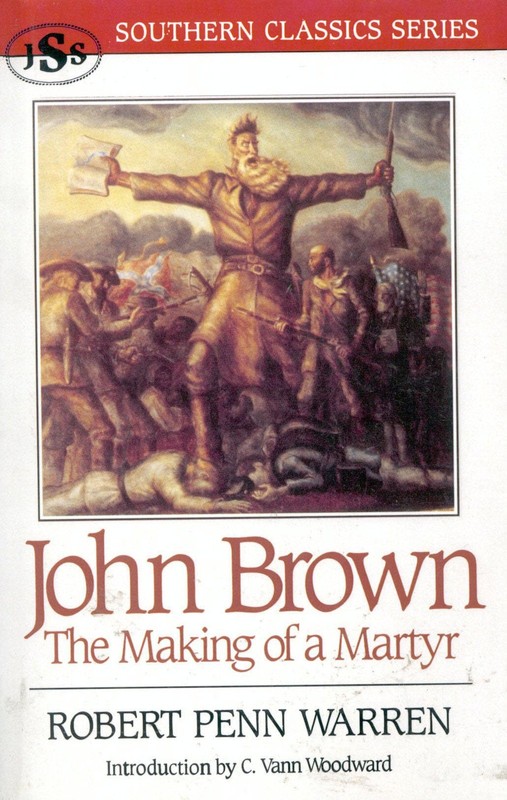 John Brown: The Making of a Martyr (Southern Classics Series) – paperback Wa…