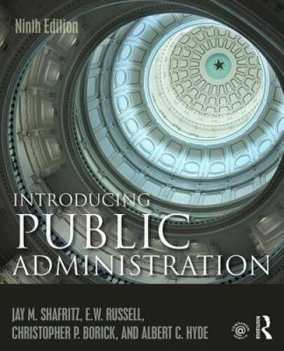 Introducing Public Administration – Paperback By Shafritz, Jay M. – ACCEPTABLE