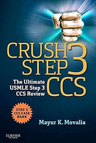 Crush Step 3 CCS: The Ultimate USMLE Step 3 CCS Review