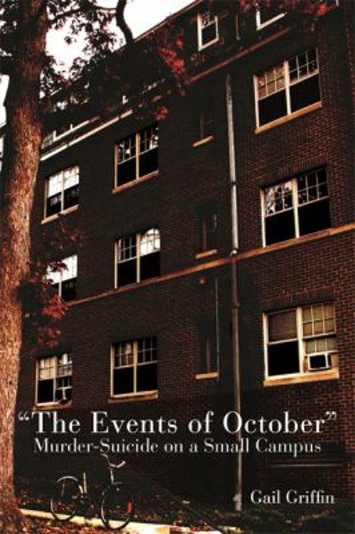 The Events of October : Murder-Suicide on a Small Campus Paperbac