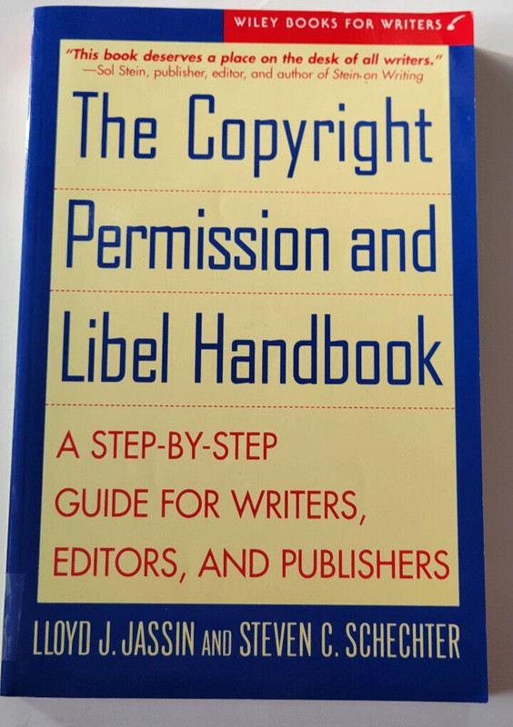 The Copyright Permission and Libel Handbook A Step-By-Step Guide for Writers