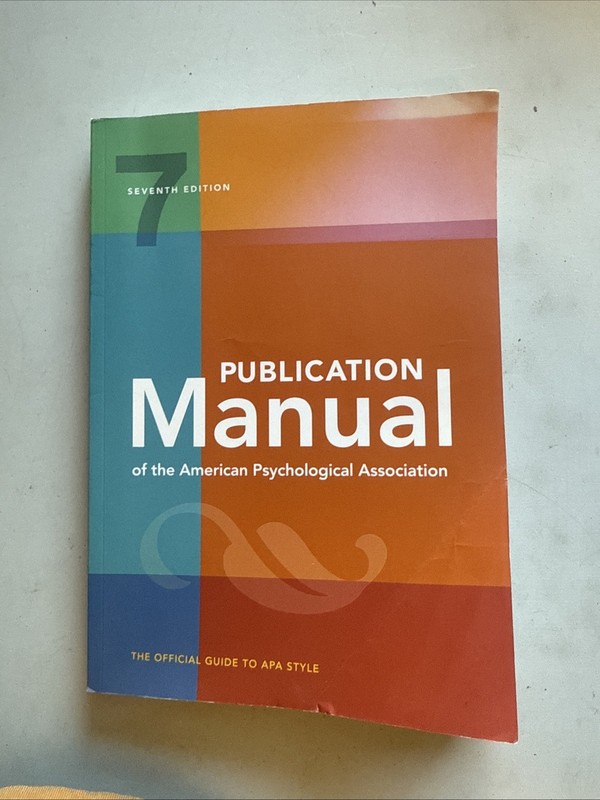 Publication Manual (OFFICIAL) 7th Edition of the American Psychological