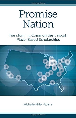 PROMISE NATION: TRANSFORMING COMMUNITIES THROUGH By Michelle Miller-adams *VG+*