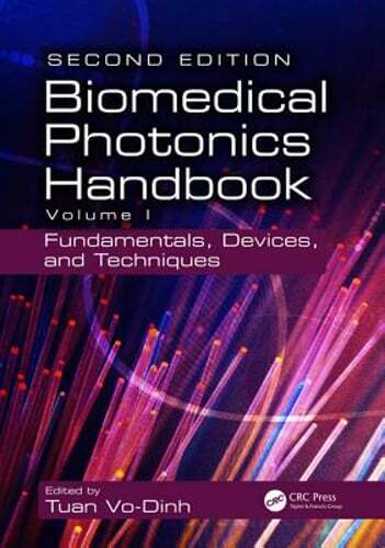Biomedical Photonics Handbook: Fundamentals, Devices, and Techniques by Vo-Dinh