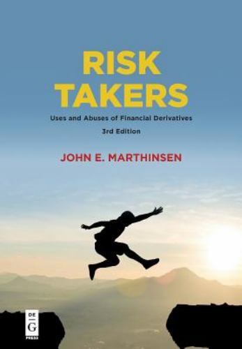 Risk Takers : Uses and Abuses of Financial Derivatives, Paperback by Marthins…