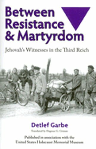Between Resistance and Martyrdom: Jehovah’s Witnesses in the Third Reich: New