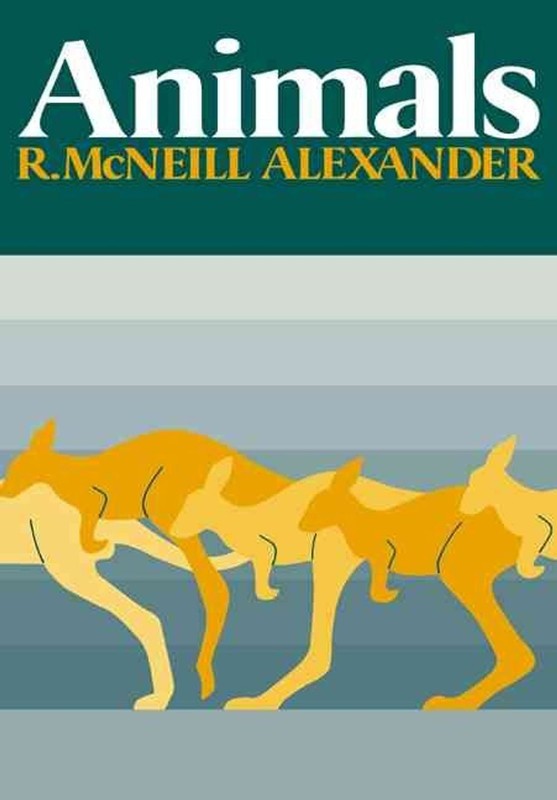 Animals by Robert McNeill Alexander (English) Paperback Book