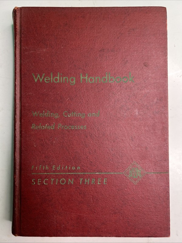 Welding Handbook Welding Cutting and Related Processes Fifth Ed. Section 3 1965