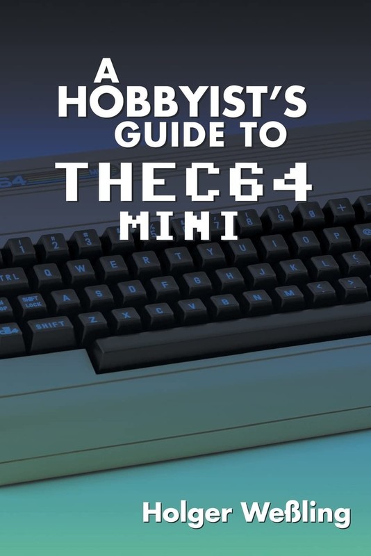 A Hobbyist’s Guide to THEC64 Mini by We�ling