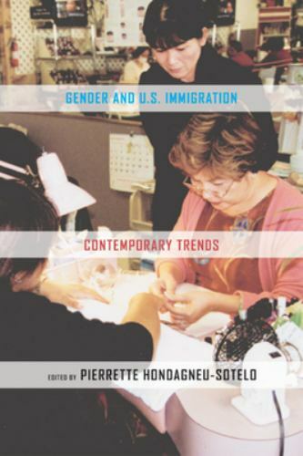 Gender and U.S. Immigration: Contemporary Trends by
