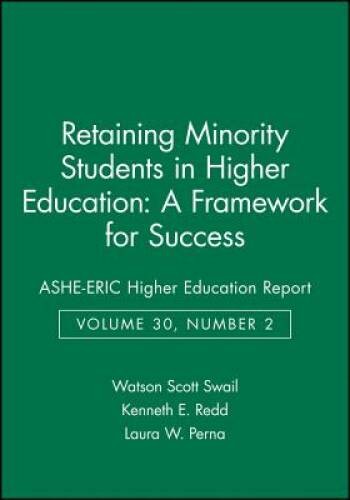 Retaining Minority Students in Higher Education: A Framework for Suc – VERY GOOD