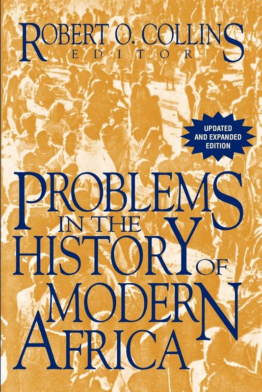 Problems in the History of Modern Africa (The Problems in African History) -…