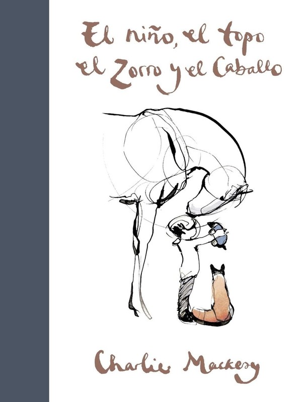 El nio, el topo, el zorro y el caballo / The Boy, the Mole, the Fox and the Hors