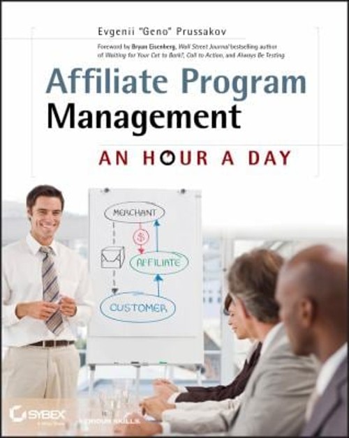 Affiliate Program Management : An Hour a Day Paperback Evgenii Pr