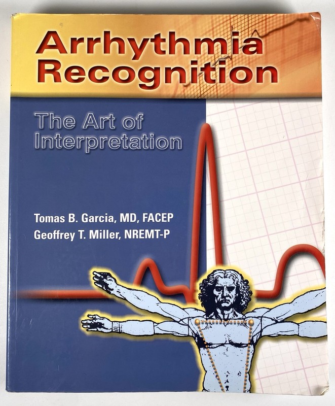 Arrhythmia Recognition: The Art of – Paperback, by Garcia Tomas B.; – Good