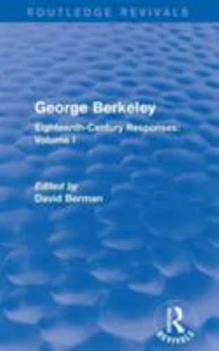George Berkeley : Eighteenth-century Responses, Paperback by Berman, David (E…