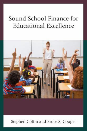 Sound School Finance for Educational Excellence, Hardcover by Coffin, Stephen…