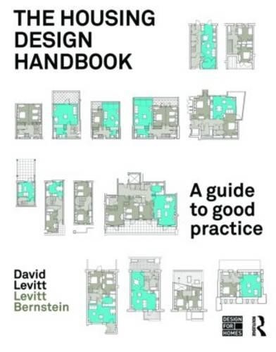 The Housing Design Handbook: A Guide …, Levitt, David