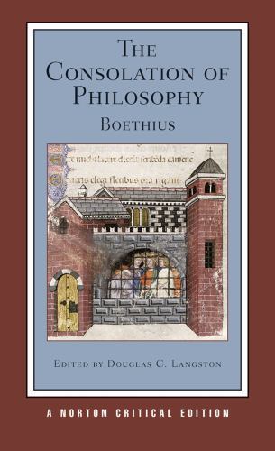 The Consolation of Philosophy: A Norton Critical Edition (Norton Critical Editi