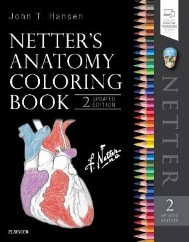 Netter’s Anatomy Coloring Book 2nd Updated Edition by John T. Hansen 8/10/22