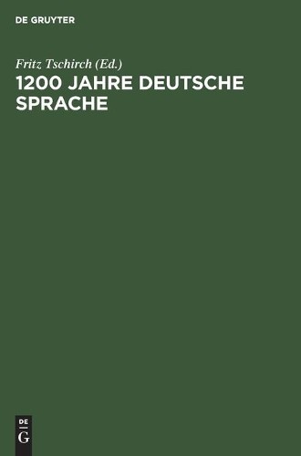 1200 Jahre Deutsche Sprache (Hardback)