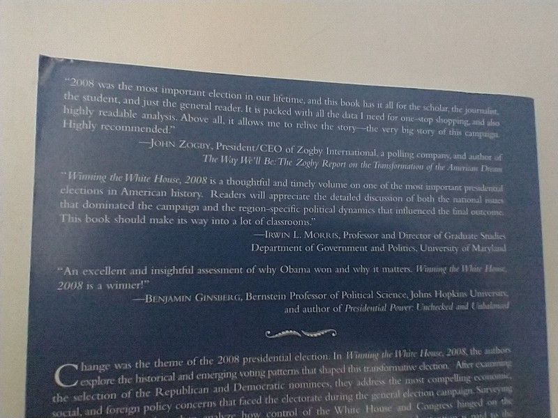 Winning the White House 2008 Kevin J. McMahon, David M. Rankin.. Signed! 1st ED. gallery