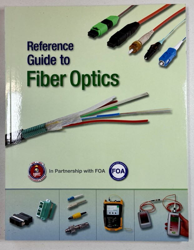 Reference Guide to Fiber Optics NJATC FOA NECA IBEW Training