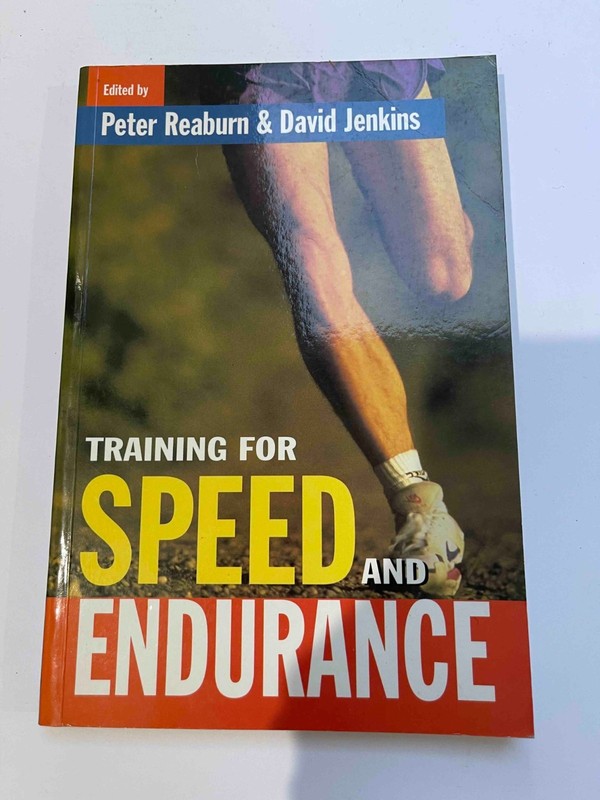 Training for Speed and Endurance, Peter Reaburn, David Jenkins