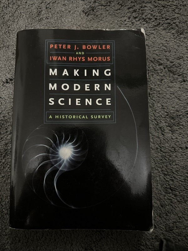 Making Modern Science : Peter J. Bowler and Iwan Rhys Morus