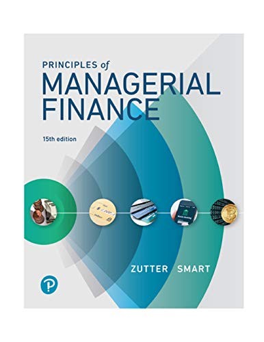 Principles of Managerial Finance (15th Edition) (What’s New – VERY GOOD