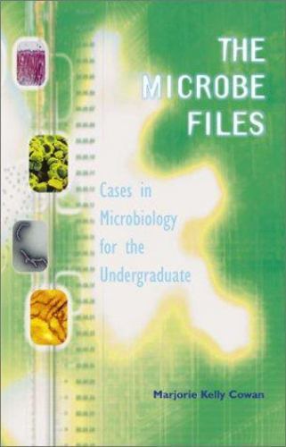 Microbe Files, The: Cases in Microbiology for the Undergraduate (without answer