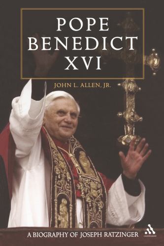 Pope Benedict XVI: A Biography of Joseph Ratzinger John L. Allen Jr. paperback