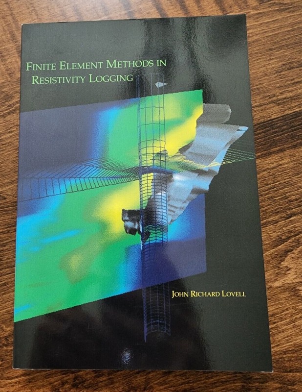 Finite Element Methods in Resistivity Logging by John Lovell 1993 – PB Free Ship