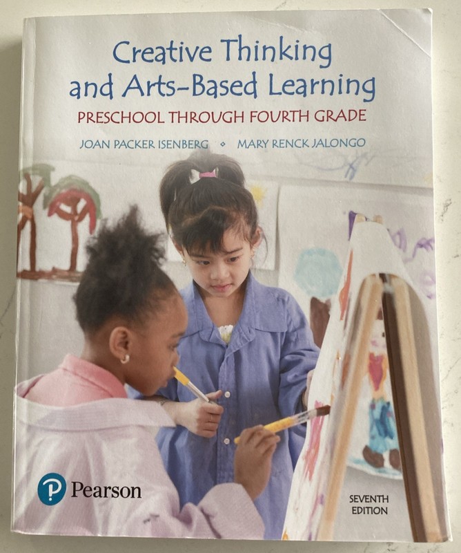 Creative Thinking and Arts-Based Learning : Preschool Through Fourth Grade by…