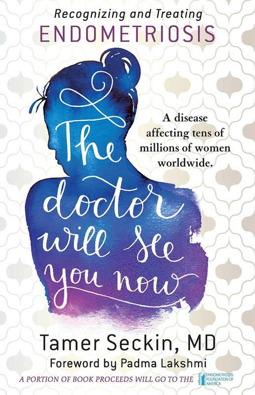 The Doctor Will See You Now: Recognizing and Treating Endometriosis – hardco…