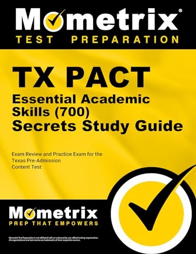 Tx Pact Essential Academic Skills 700 Secr…, Mometrix