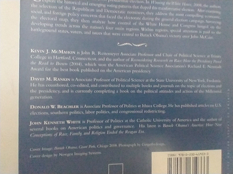 Winning the White House 2008 Kevin J. McMahon, David M. Rankin.. Signed! 1st ED. gallery