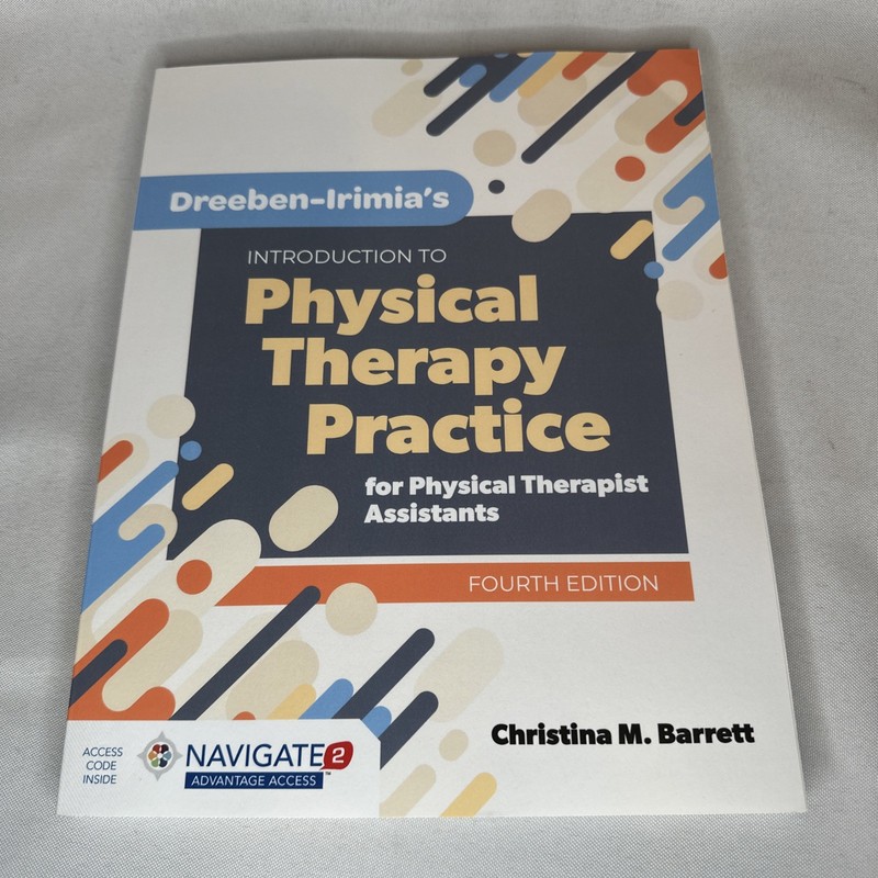 Dreeben-Irimia’s Introduction to Physical Therapy Physical Therapist Assistants