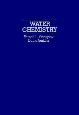 Water Chemistry by Snoeyink, Vernon L.; Jenkins, David