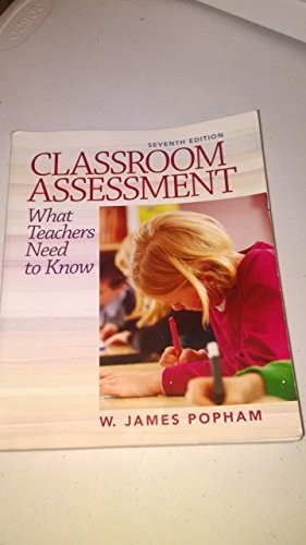 Classroom Assessment: What Teachers…, Popham, W. Jame