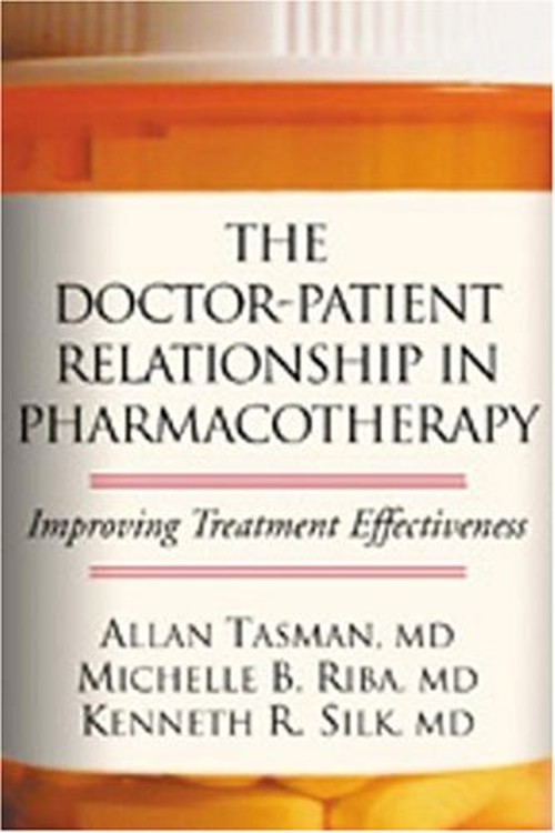 The Doctor-Patient Relationship in Pharmacotherapy : Improving Tr