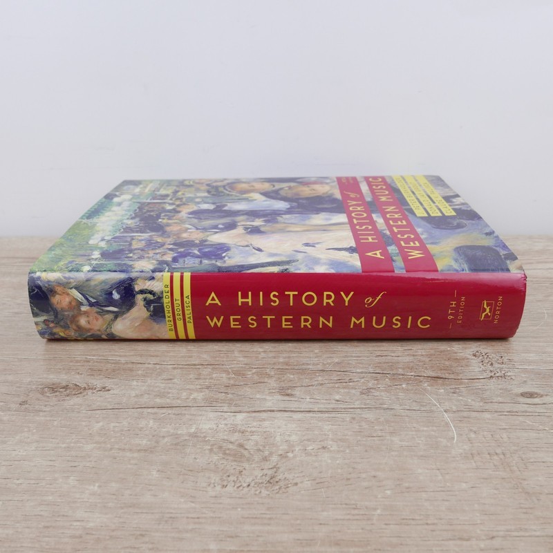 A History of Western Music (Ninth Edition) By J. Peter Burkholder & Donald Jay gallery